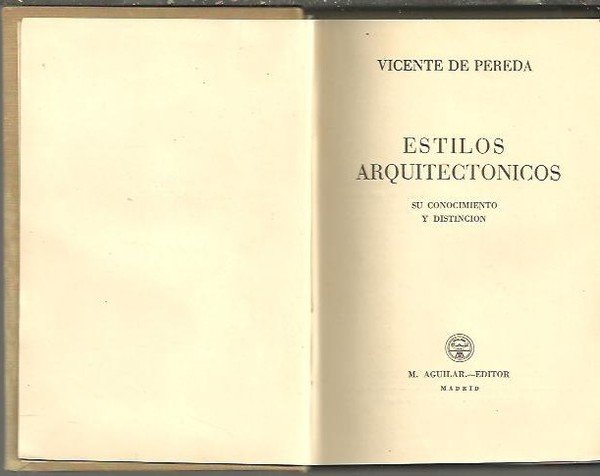 ESTILOS ARQUITECTONICOS. SU CONOCIMIENTO Y DISTINCION.