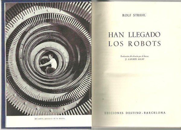 HAN LLEGADO LOS ROBOTS.