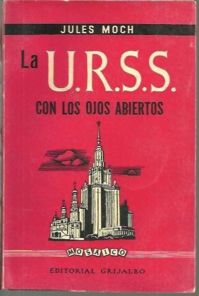 LA U.R.S.S. CON LOS OJOS ABIERTOS.