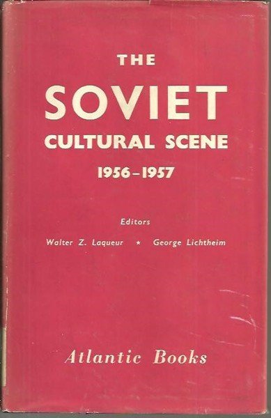 THE SOVIET CULTURAL SCENE. 1956 - 1957.