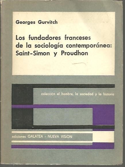 LOS FUNDADORES FRANCESES DE LA SOCIOLOGIA CONTEMPORANEA. SAINT SIMON Y …