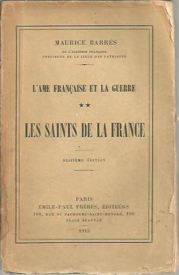 L'AME FRANÇAISE ET LA GUERRE. LES DAINTS DE LA FRANCE.