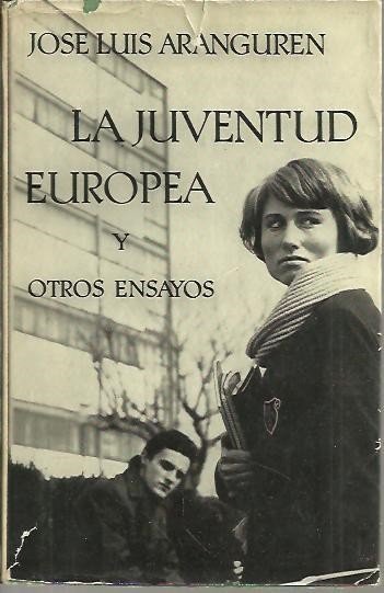 LA JUVENTUD EUROPEA Y OTROS ENSAYOS.