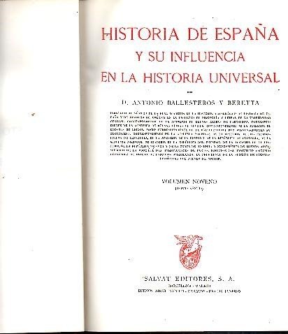 HISTORIA DE ESPAÑA Y SU INFLUENCIA EN LA HISTORIA UNIVERSAL. …