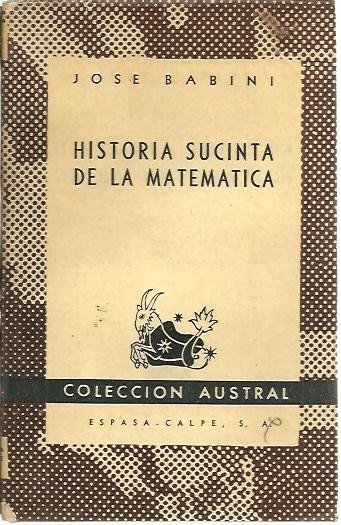 HISTORIA SUCINTA DE LA MATEMATICA.
