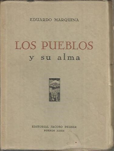 LOS PUEBLOS Y SU ALMA. (1917 -1936).