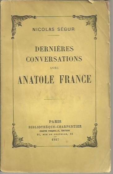 DERNIERES CONVERSATIONS AVEC ANATOLE FRANCE.