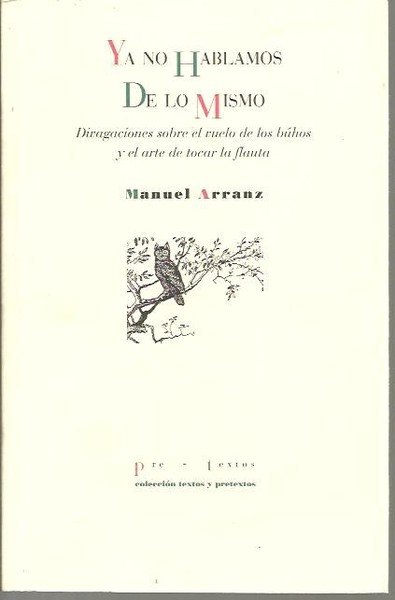 YA NO HABLAMOS DE LO MISMO. DIVAGACIONES SOBRE EL VUELO …