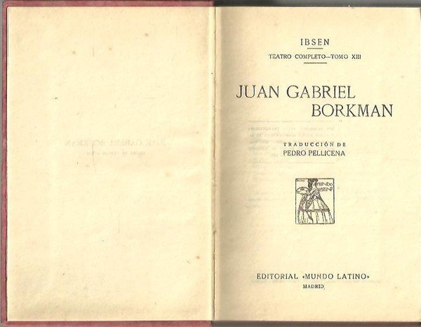 TEATRO COMPLETO. TOMO XIII. JUAN GABRIEL BORKMAM.