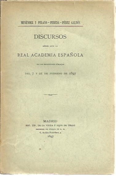 DISCURSOS LEIDOS ANTE LA REAL ACADEMIA ESPAÑOLA EN LAS RECEPCIONES …
