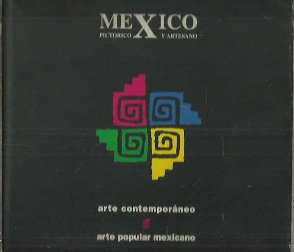 MEXICO PICTORICO Y ARTESANO.