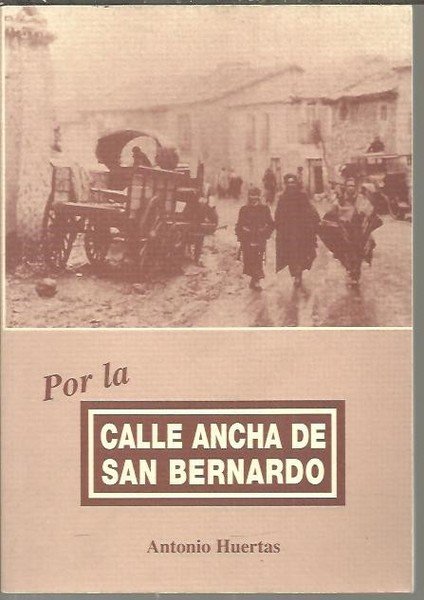 POR LA CALLE DE SAN BERNARDO.