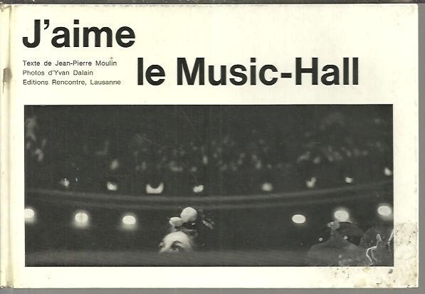 J'AIME LE MUSIC HALL.