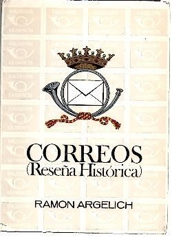 CORREOS. (RESEÑA HISTORICA).