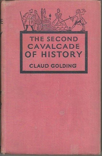 THE SECOND CAVALCADE OF HISTORY.