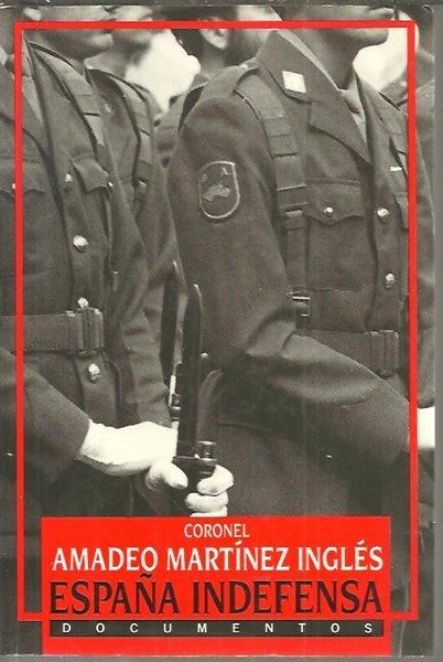 ESPAÑA INDEFENSA.