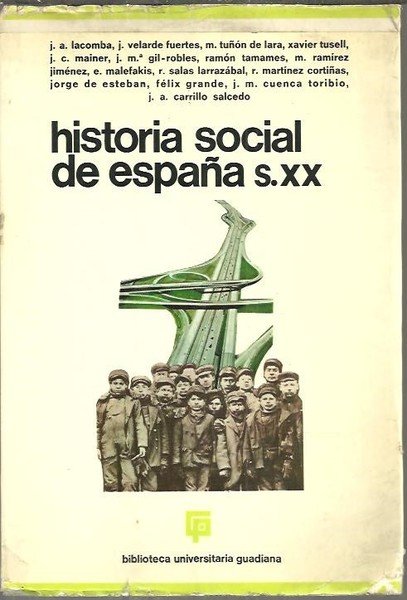 HISTORIA SOCIAL DE ESPAÑA SIGLO XX.