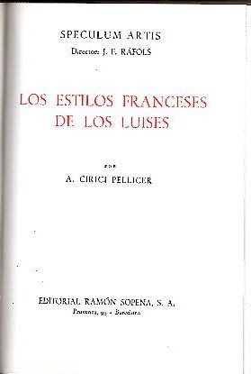 LOS ESTILOS FRANCESES DE LOS LUISES.