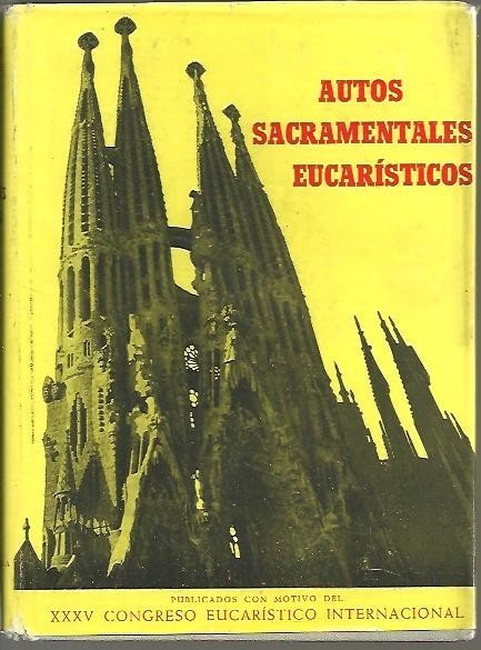 AUTOS SACRAMENTALES EUCARISTICOS.