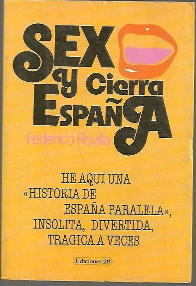SEXO Y CIERRA ESPAÑA.