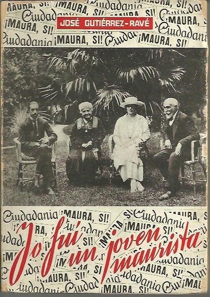 YO FUI UN JOVEN MAURISTA. (HISTORIA DE UN MOVIMIENTO DE …