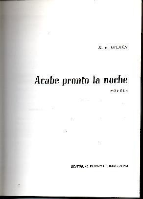 ACABE PRONTO LA NOCHE.