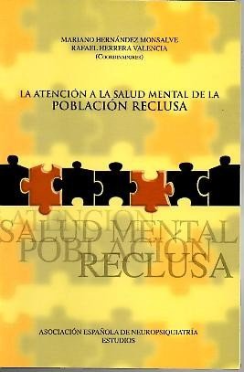 LA ATENCION A LA SALUD MENTAL DE LA POBLACION RECLUSA.