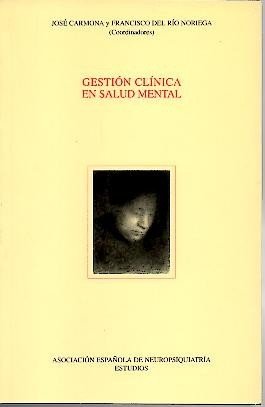 GESTION CLINICA EN SALUD MENTAL.