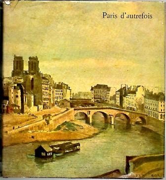 PARIS D'AUTREFOIS. DE FOUQUET A DAUMIER.