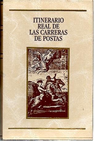 ITINERARIO REAL DE LAS CARRERAS DE POSTAS.
