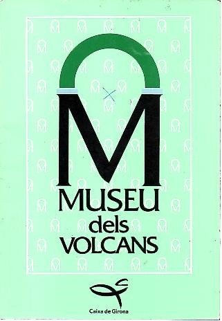 MUSEU DELS VOLCANS.
