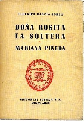 DOÑA ROSITA LA SOLTERA O EL LENGUAJE DE LAS FLORES. …