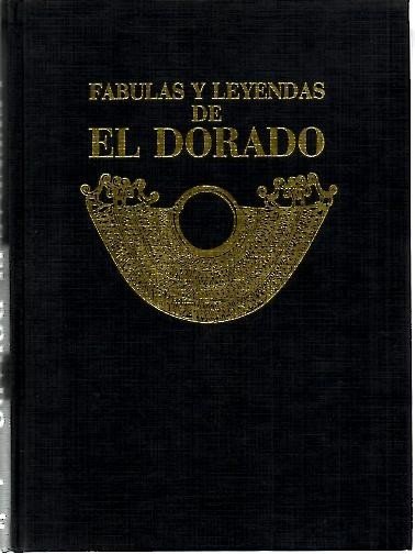 FABULAS Y LEYENDAS DE EL DORADO.