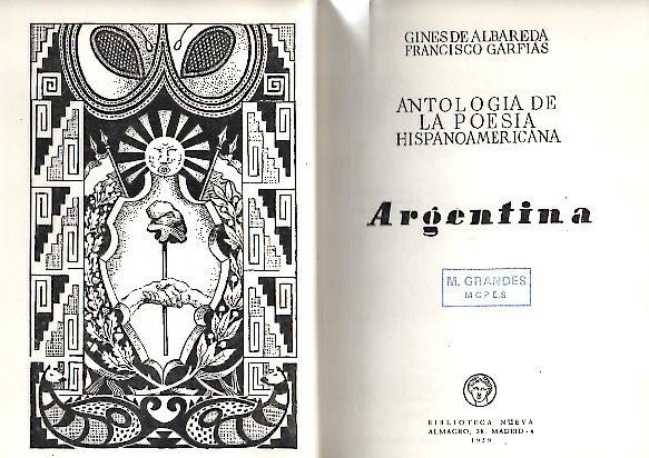 ANTOLOGIA DE LA POESIA HISPANOAMERICANA. ARGENTINA.