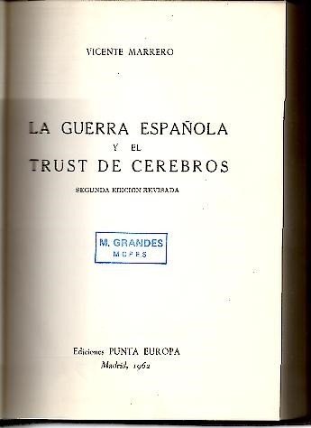 LA GUERRA ESPAÑOLA Y EL TRUST DE CEREBROS.