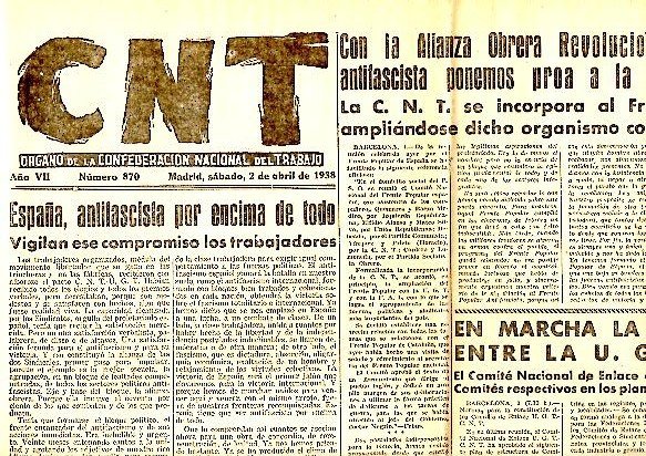 CNT. ORGANO DE LA CONFEDERACION NACIONAL DEL TRABAJO. AÑO VII. …