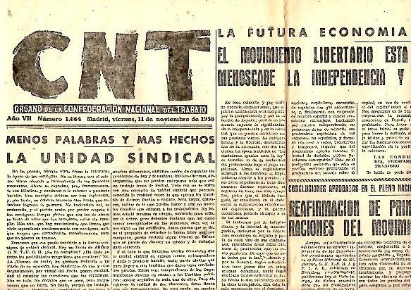 CNT. ORGANO DE LA CONFEDERACION NACIONAL DEL TRABAJO. AÑO VII. …