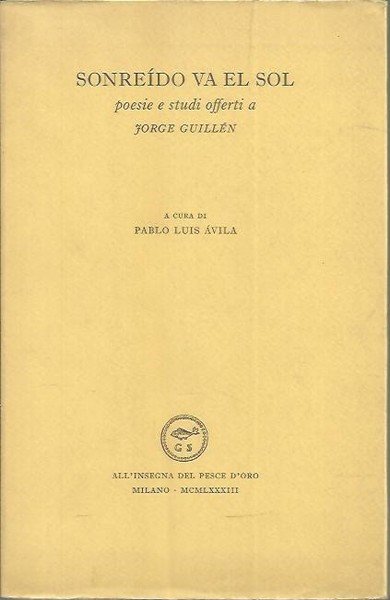 SONREIDO VA EL SOL. POESIE E STUDI OFFERTI A JORGE …
