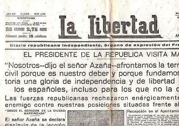 LA LIBERTAD. DIARIO REPUBLICANO INDEPENDIENTE, ORGANO DE EXPRESION DEL FRENTE …