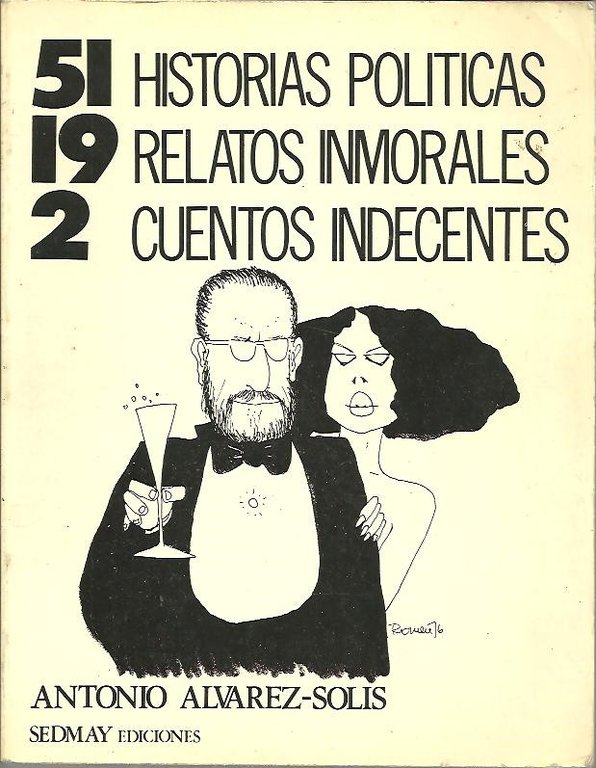 51 HISTORIAS POLITICAS, 19 RELATOS INMORALES, 2 CUENTOS INDECENTES.