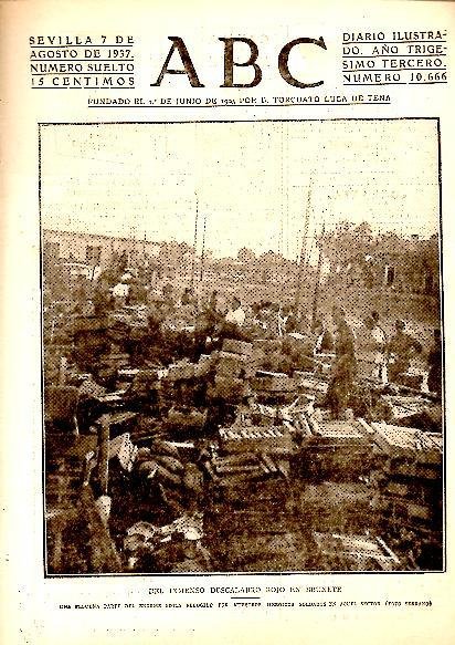 ABC. DIARIO ILUSTRADO. AÑO XXXIII. N. 10666. 7-AGOSTO-1937.