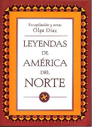 LEYENDAS DE AMERICA DEL NORTE.