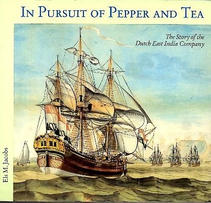 IN PURSUIT OF PEPPER AND TEA. THE STORY OF THE …