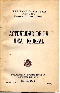 ACTUALIDAD DE LA IDEA FEDERAL.