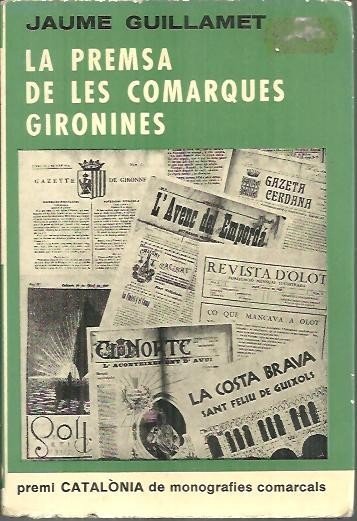 LA PREMSA DE LES COMARQUES GIRONINES.