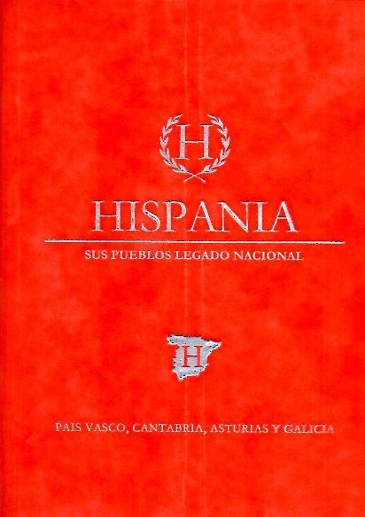 HISPANIA. SUS PUEBLOS. LEGADO NACIONAL. I. ANDALUCIA Y EXTREMADURA. II. …