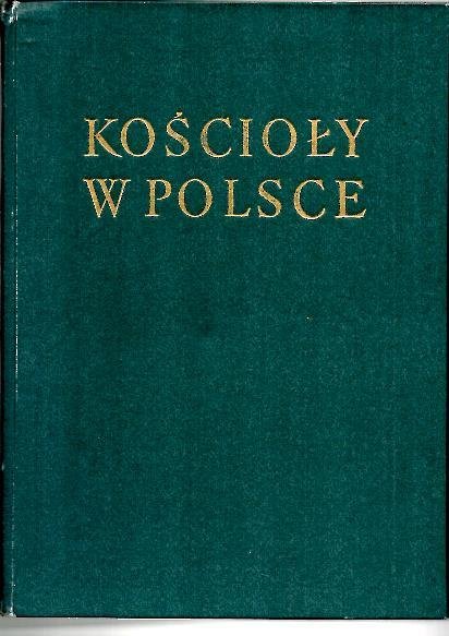 KOSCIOLY W POLSCE. ODBUDOWANE I WYBUDOWANE. 1945-1965.