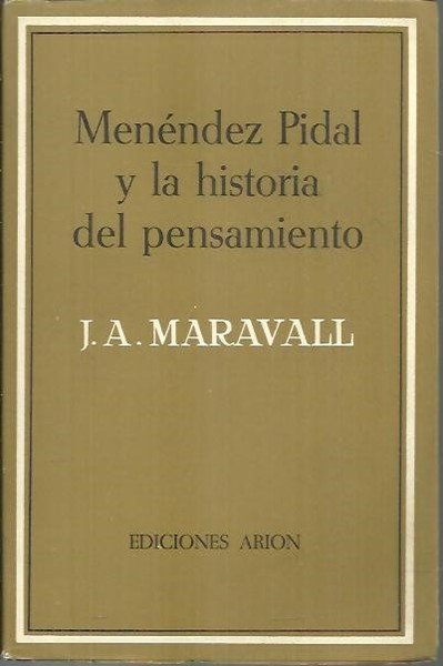 MENENDEZ PIDAL Y LA HISTORIA DEL PENSAMIENTO.