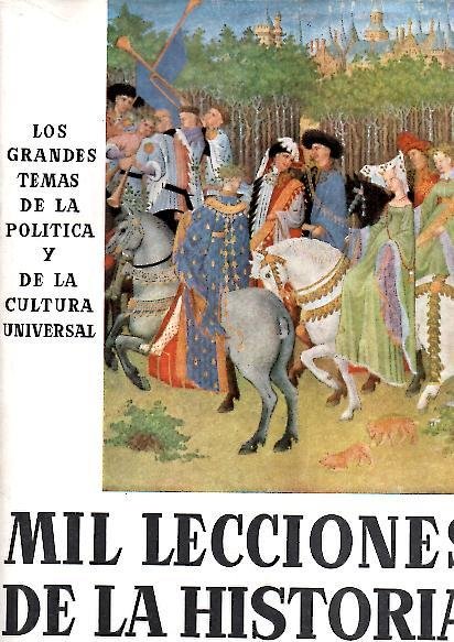 MIL LECCIONES DE LA HISTORIA. LOS GRANDES TEMAS DE LA …