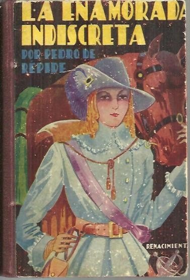 LA ENAMORADA INDISCRETA O EL PELIGRO EN LA VERDAD.